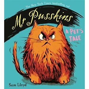 Mr Pusskins: A Pet's Tale. A Pet's Tale, Paperback - Sam Lloyd imagine