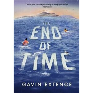 End of Time. The most captivating book you'll read this summer, Hardback - Gavin Extence imagine