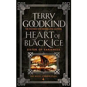 Heart of Black Ice, Paperback - Goodkind Terry Goodkind imagine