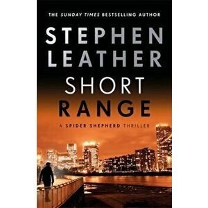 Short Range. The 16th Spider Shepherd Thriller, Paperback - Stephen Leather imagine