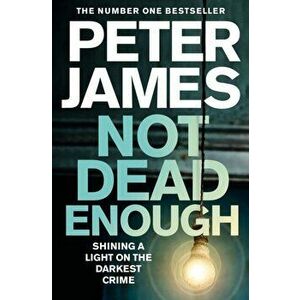 Not Dead Enough, Paperback - Peter James imagine