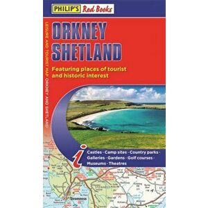 Philip's Orkney and Shetland: Leisure and Tourist Map 2020. Leisure and Tourist Map, Paperback - *** imagine