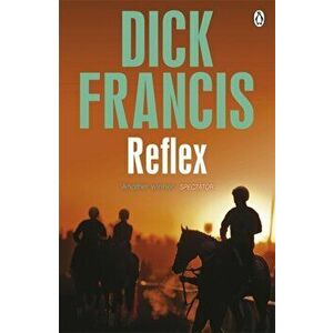 Reflex, Paperback - Dick Francis imagine