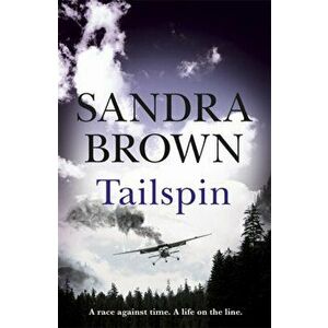Tailspin. The INCREDIBLE NEW THRILLER from New York Times bestselling author, Paperback - Sandra Brown imagine