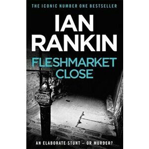 Fleshmarket Close, Paperback - Ian Rankin imagine