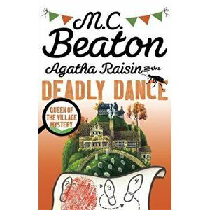 Agatha Raisin and the Deadly Dance, Paperback - M. C. Beaton imagine