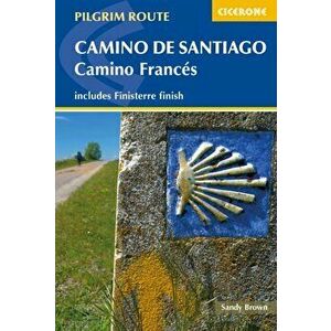 Camino de Santiago: Camino Frances. Guide and map book - includes Finisterre finish, Paperback - The Reverend Sandy Brown imagine
