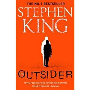 Outsider. The No.1 Sunday Times Bestseller, Paperback - Stephen King imagine