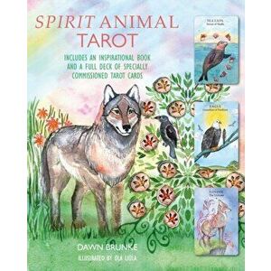 Spirit Animal Tarot. Includes an Inspirational Book and a Full Deck of Specially Commissioned Tarot Cards - Dawn Brunke imagine