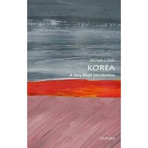 Korea: A Very Short Introduction, Paperback - Michael J. Seth imagine
