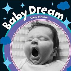 Baby Dream, Board book - Sunny Scribens imagine
