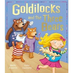 Goldilocks and the Three Bears, Paperback - Mara Alperin imagine