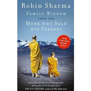 Family Wisdom from the Monk Who Sold His Ferrari, Paperback - Robin Sharma imagine