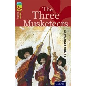 Oxford Reading Tree TreeTops Classics: Level 15: The Three Musketeers, Paperback - Susan Gates imagine