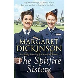 Spitfire Sisters, Paperback - Margaret Dickinson imagine