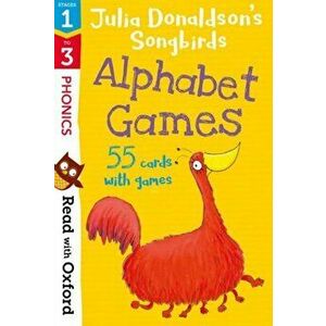Read with Oxford: Stages 1-3: Julia Donaldson's Songbirds: Alphabet Games Flashcards, Cards - Julia Donaldson imagine