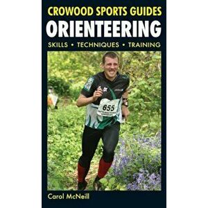 Orienteering. Skills- Techniques- Training, Paperback - Carol McNeill imagine