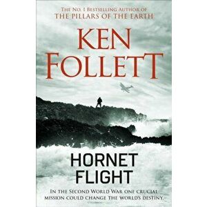 Hornet Flight, Paperback - Ken Follett imagine