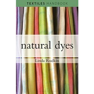 Natural Dyes, Paperback - Linda Rudkin imagine