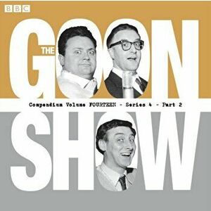Goon Show Compendium Volume 14, CD-Audio - Spike Milligan imagine
