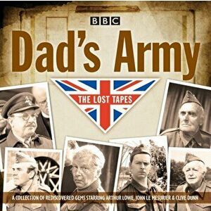 Dad's Army: The Lost Tapes. Classic Comedy from the BBC Archives, CD-Audio - Jimmy Perry imagine