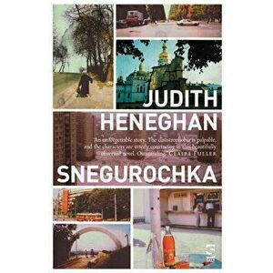 Snegurochka, Paperback - Judith Heneghan imagine