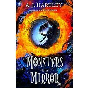 Monsters in the Mirror, Paperback - A.J. Hartley imagine