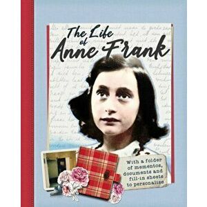 Life of Anne Frank. With a folder of documents to personalise - Kay Woodward imagine