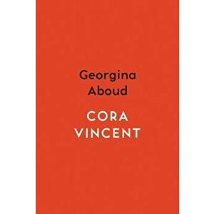 Cora Vincent, Paperback - Georgina Aboud imagine