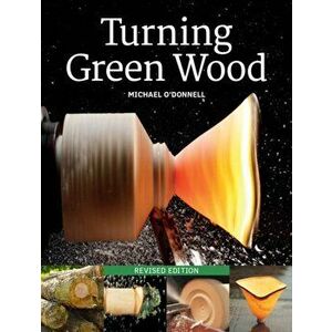 Turning Green Wood, Paperback - Michael O'Donnell imagine