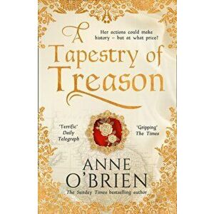 Tapestry of Treason, Paperback - Anne O'Brien imagine