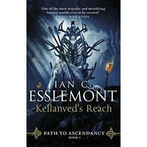 Kellanved's Reach. Path to Ascendancy Book 3, Paperback - Ian C Esslemont imagine