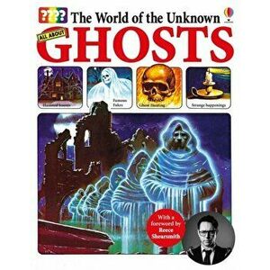 World of the Unknown: Ghosts, Paperback - Christopher Maynard imagine