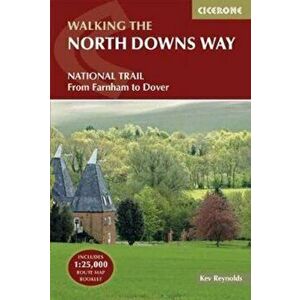 North Downs Way. National Trail from Farnham to Dover, Paperback - Kev Reynolds imagine