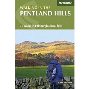 Walking in the Pentland Hills. 30 walks in Edinburgh's local hills, Paperback - Susan Falconer imagine
