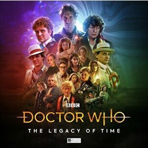Doctor Who: The Legacy of Time - Standard Edition, CD-Audio - Jonathan Morris imagine