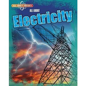 All About Electricity, Paperback - Leon Gray imagine