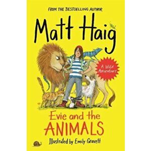 Evie and the Animals, Paperback - Matt Haig imagine