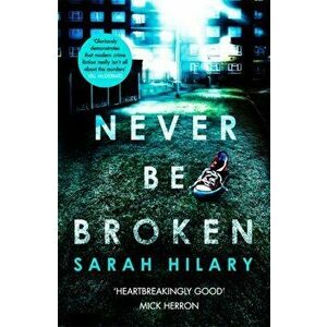 Never Be Broken (D.I. Marnie Rome 6), Paperback - Sarah Hilary imagine