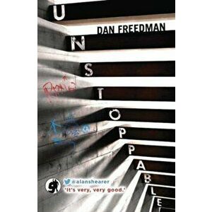 Unstoppable, Paperback - Dan Freedman imagine