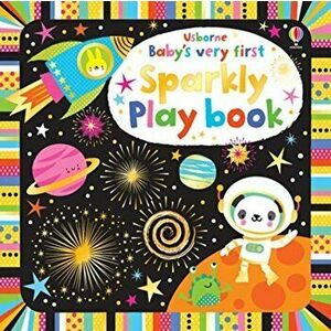 Baby's Very First Sparkly Playbook, Board book - Fiona Watt imagine