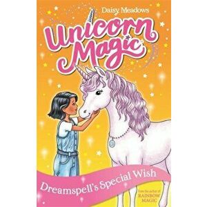 Unicorn Magic: Dreamspell's Special Wish. Series 2 Book 2, Paperback - Daisy Meadows imagine