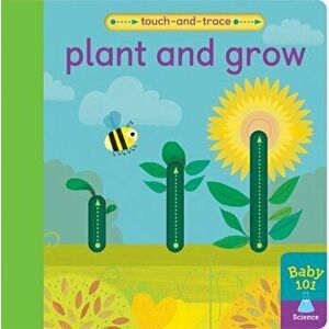 Plant and Grow, Board book - Thomas Elliott imagine