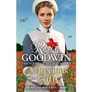 Precious Gift. Shortlisted for the Romantic Saga Novel Award, Paperback - Rosie Goodwin imagine