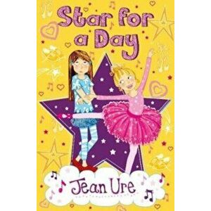 Star for a Day, Paperback - Jean Ure imagine