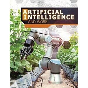 Artificial Intelligence and Work, Paperback - Alicia Z. Klepeis imagine