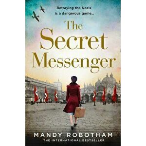Secret Messenger, Paperback - Mandy Robotham imagine