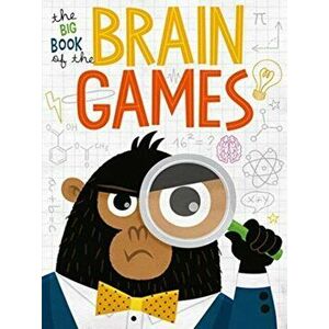 Big Book of Brain Games, Hardback - Beatrice Tinarelli imagine
