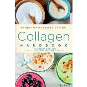 Collagen Handbook, Paperback - K. Holland imagine