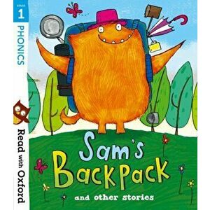Read with Oxford: Stage 1: Sam's Backpack and Other Stories, Paperback - Michelle Robinson imagine